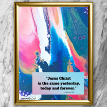 Load image into Gallery viewer, Hebrews 13:8