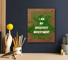 Load image into Gallery viewer, I am my greatest investment