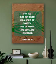 Load image into Gallery viewer, Timothy 1:7