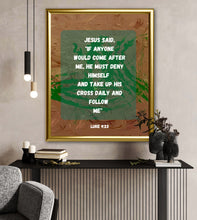 Load image into Gallery viewer, Luke 9:23