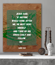 Load image into Gallery viewer, Luke 9:23