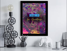 Load image into Gallery viewer, Destined for Greatness