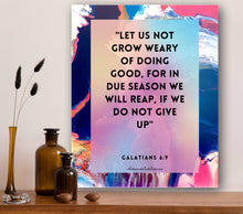 Load image into Gallery viewer, Galatians 6:9