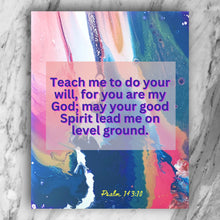 Load image into Gallery viewer, Psalm 143:10