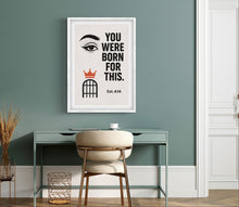 Load image into Gallery viewer, You Were Born for This – Esther 4:14” Poster Print
